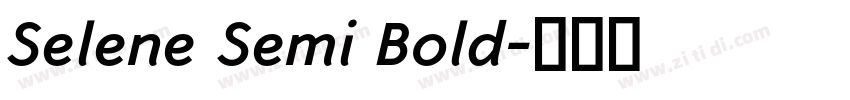 Selene Semi Bold字体转换